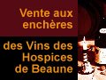 139me vente des vins des Hospices de Beaune sur Internet